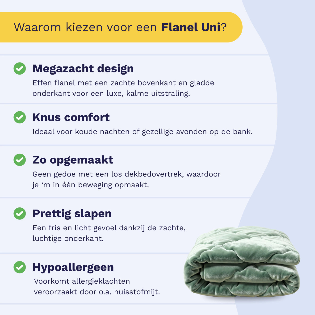 Een opgevouwen dekbed, Zelesta Flanel Uni - Donker Groen. Links staan vijf groene vinkjes met voordelen: temperatuurregulerend, megazacht design, knus comfort, makkelijk opmaken en hypoallergeen.